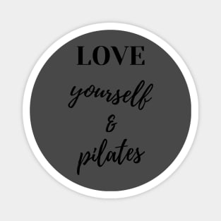 Love yourself & Pilates. Magnet